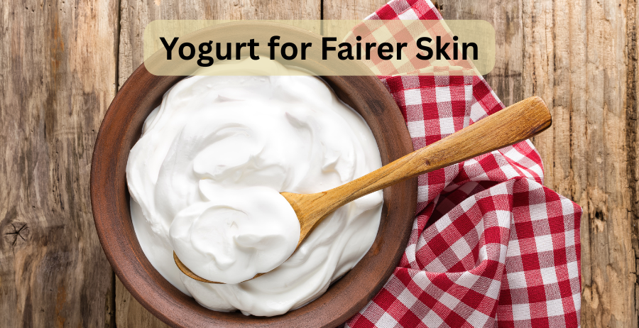 Yogurt for Fairer Skin